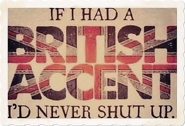 British accent quote British accent quote