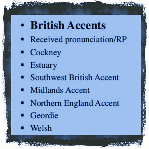 British accents variations British accents variations