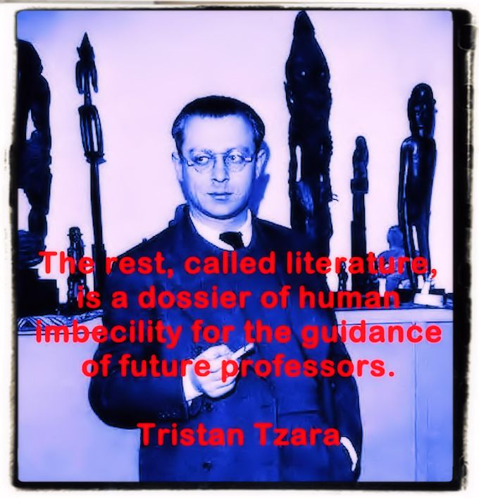 Tristan Tzara quote on literature